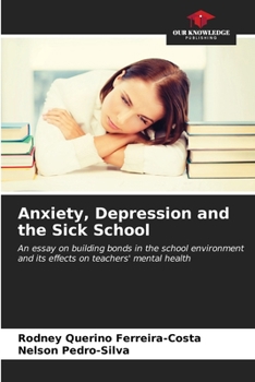 Paperback Anxiety, Depression and the Sick School Book
