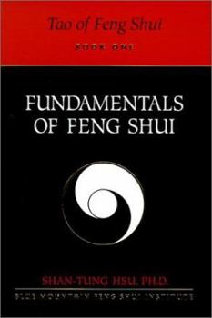 Paperback Tao of Feng Shui: Fundamentals of Feng Shui Book