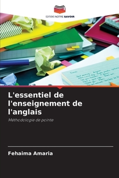 Paperback L'essentiel de l'enseignement de l'anglais [French] Book