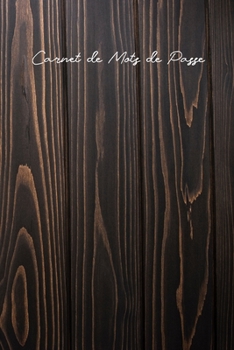 Carnet de Mots de Passe: Idéal pour les personnes âgées et celles qui ont plusieurs comptes, ce carnet de mots de passe Internet vous aide à faire le ... plus (Couverture Bois Foncé) (French Edition)