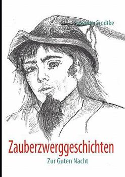 Paperback Zauberzwerggeschichten: Zur Guten Nacht [German] Book