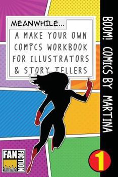 Paperback Boom! Comics by Martina: A What Happens Next Comic Book for Budding Illustrators and Story Tellers Book