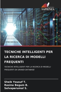 Paperback Tecniche Intelligenti Per La Ricerca Di Modelli Frequenti [Italian] Book