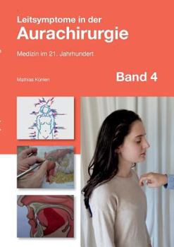 Paperback Leitsymptome in der Aurachirurgie Band 4: Medizin im 21. Jahrhundert [German] Book