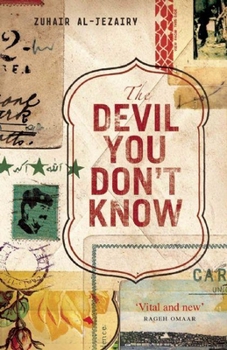 Paperback The Devil You Don't Know: Going Back to Iraq Book
