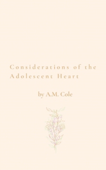 Considerations of the Adolescent Heart