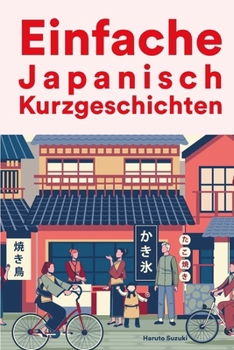 Paperback Einfache Japanisch Kurzgeschichten [German] Book