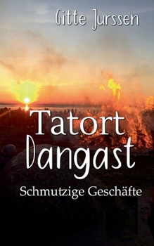 Paperback Tatort Dangast: Schmutzige Geschäfte [German] Book