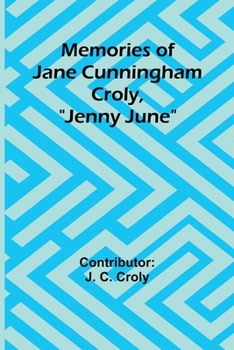 Paperback Memories of Jane Cunningham Croly, "Jenny June" Book