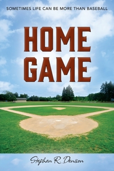 Paperback Home Game: Sometimes Life Can Be More Than Baseball Book
