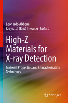 Paperback High-Z Materials for X-Ray Detection: Material Properties and Characterization Techniques Book