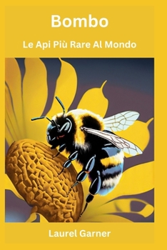 Paperback Bombo: Le Api Più Rare Al Mondo [Italian] Book