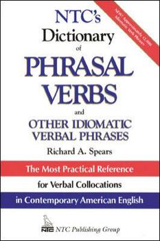 Paperback Ntc's Dictionary of Phrasal Verbs: And Other Idiomatic Verbal Phrases Book