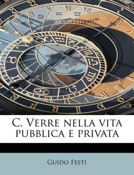 Paperback C. Verre Nella Vita Pubblica E Privata [Italian] Book