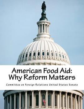Paperback American Food Aid: Why Reform Matters Book