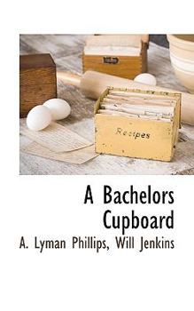 Paperback A Bachelors Cupboard Book