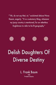 Paperback Delish Daughters Of Diverse Destiny Book