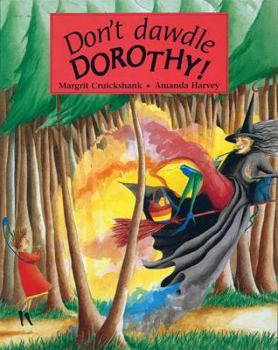 Paperback Don't Dawdle Dorothy! Book