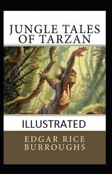 Paperback Jungle Tales of Tarzan Illustrated Book
