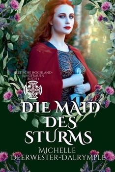 Die Maid des Sturms (Keltische Hochland-Jungfrauen) (German Edition)