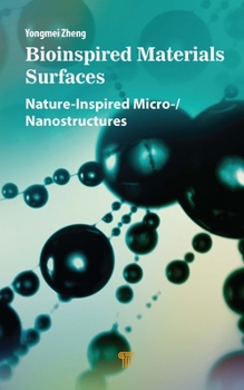Hardcover Bioinspired Materials Surfaces: Nature-Inspired Micro-/Nanostructures Book