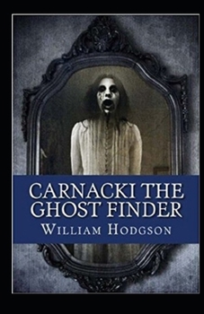 Paperback Carnacki, The Ghost Finder Annotated Book