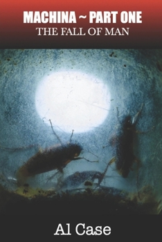 Paperback The Fall of Man: Machina Part One Book