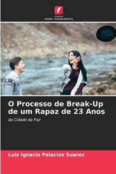 Paperback O Processo de Break-Up de um Rapaz de 23 Anos [Portuguese] Book