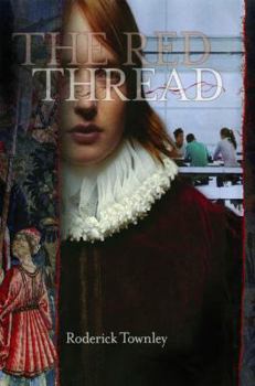 Paperback The Red Thread: A Novel in Three Incarnations Book