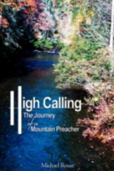 Paperback High Calling: The Journey of a Mountain Preacher Book