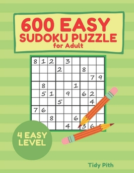 Paperback 600 EASY SUDOKU PUZZLE for Adult: Paper Back 4 EASY LEVEL May 2021 Book