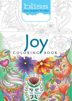 Paperback Bliss Joy Coloring Book: Your Passport to Calm Book