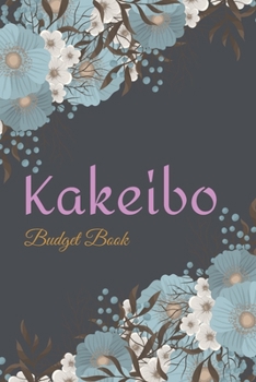 Kakeibo Budget Book : Personal Expense Journal Tracker - Monthy Goals - Bookkeeping - Log Book Accounting. 6 X9
