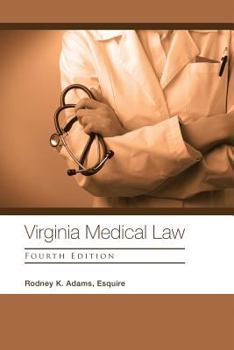 Paperback Virginia Medical Law: Fourth Edition Book
