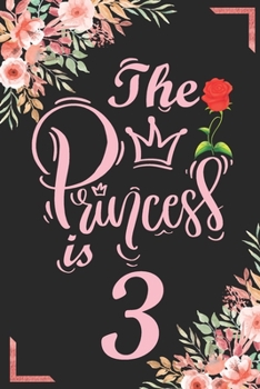 The Princess Is 3: 3rd Birthday & Anniversary Notebook Flower Wide Ruled Lined Journal 6x9 Inch ( Legal ruled ) Family Gift Idea Mom Dad or Kids in Holidays - Marble & Red Love Flowers Cover