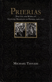 Prierias: The Life and Works of Silvestro Mazzolini Da Prierio (1456-1527) - Book  of the Duke Monographs in Medieval and Renaissance Studies