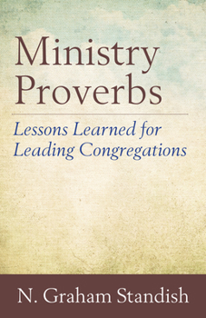 Paperback Ministry Proverbs: Lessons Learned for Leading Congregations Book