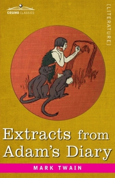 Paperback Extracts from Adam's Diary: Translated from the Original Ms Book