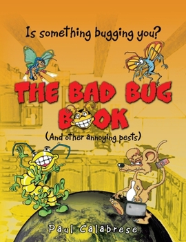 Paperback The Bad Bug Book: (And Other Annoying Pests) Book