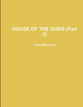 Paperback HOUSE OF THE GODS (Part 2) Book