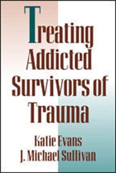 Paperback Treating Addicted Survivors of Trauma Book