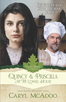 Paperback Quincy & Priscilla: At The Lowell House Book