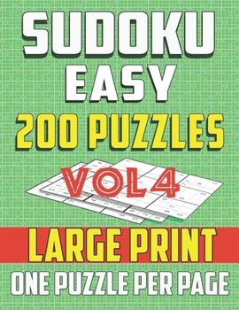 Paperback Sudoku Easy 200 Puzzles -Large print-One Puzzle Per Page: Brain Game for Beginners (vol4) [Large Print] Book
