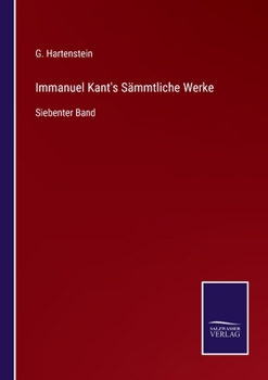 Paperback Immanuel Kant's Sämmtliche Werke: Siebenter Band [German] Book
