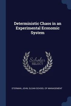 Paperback Deterministic Chaos in an Experimental Economic System Book