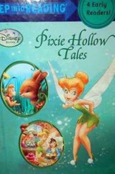 Unknown Binding Disney Fairies Pixie Hollow Tales- Step Into Reading 4 Early Readers Book