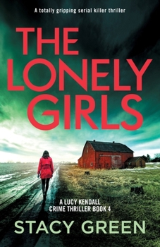 Paperback The Lonely Girls: A totally gripping serial killer thriller Book