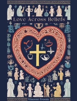 Paperback Love Across Belief's Book