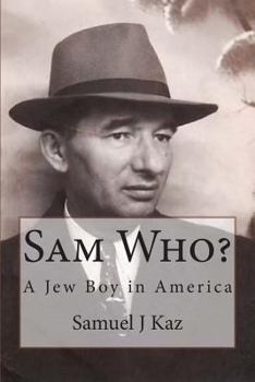Paperback Sam Who?: A Jew Boy in America Book