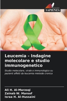Paperback Leucemia - Indagine molecolare e studio immunogenetico [Italian] Book